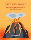 SAFE AND SOUND: Handbook for Personal Safety and Self-Defense (eBook, ePUB)
