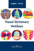 Visual Dictionary of Holidays (English - French Visual Dictionaries, #7) (eBook, ePUB)