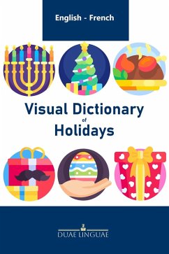 Cover Visual Dictionary of Holidays (English - French Visual Dictionaries, #7) (eBook, ePUB)