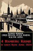 4 Hamburg Krimis in einem Band April 2024 (eBook, ePUB)