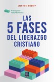 Las 5 fases del liderazgo cristiano (eBook, ePUB)