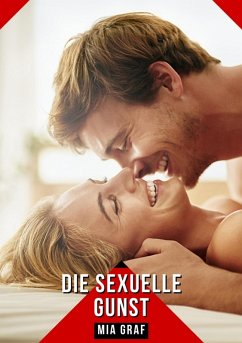 Die sexuelle Gunst (eBook, ePUB) - Graf, Mia