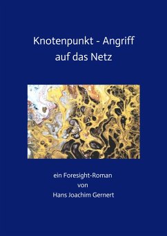 Knotenpunkt - Angriff auf das Netz (eBook, ePUB) - Gernert, Hans Joachim