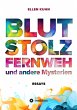 Blut, Stolz, Fernweh und andere... - Bild 1