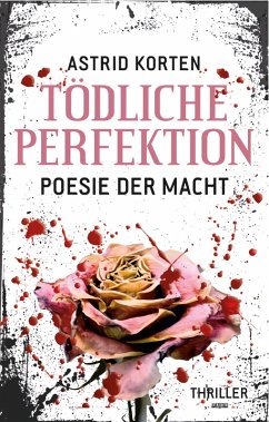 Tödliche Perfektion (eBook, ePUB) - Korten, Astrid