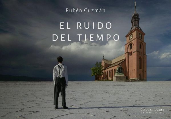 El ruido del tiempo (eBook, ePUB) El ruido del tiempo (eBook, ePUB)