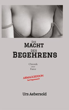 Die MACHT des BEGEHRENS - Aebersold, Urs