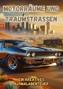 Motorräume und Traumstraßen - Pinselzauber, Maxi