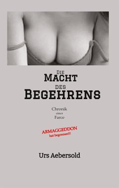 Die MACHT des BEGEHRENS - Aebersold, Urs