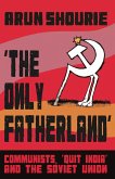 The Only Fatherland The Only Fatherland