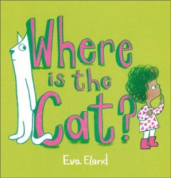 Where Is the Cat? - Eland, Eva