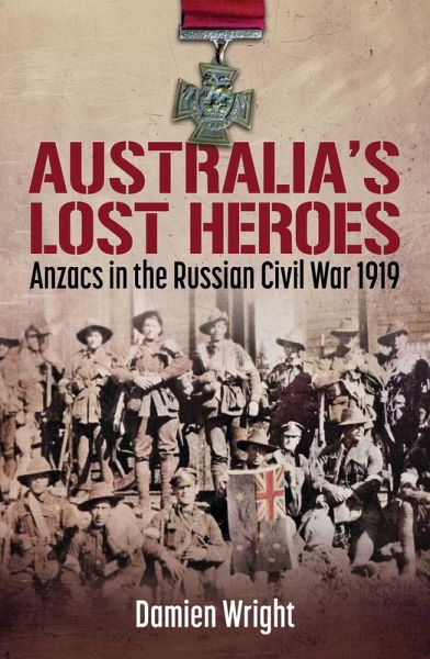 Australia's Lost Heroes (eBook, ePUB) Australia's Lost Heroes (eBook, ePUB)
