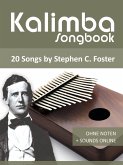 Kalimba Songbook - 20 Songs by Stephen C. Foster (eBook, ePUB)