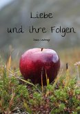 Liebe und ihre Folgen (eBook, ePUB)