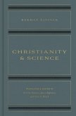 Christianity and Science (eBook, ePUB) Christianity and Science (eBook, ePUB)