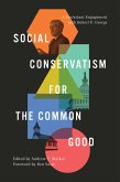 Social Conservatism for the Common Good (eBook, ePUB)