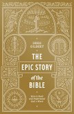The Epic Story of the Bible (eBook, ePUB)