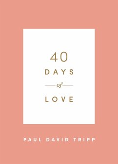 40 Days of Love (eBook, ePUB) - Tripp, Paul David