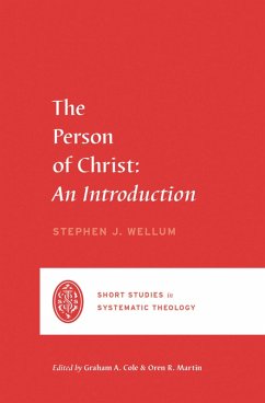 The Person of Christ (eBook, ePUB) - Wellum, Stephen J.