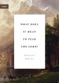 What Does It Mean to Fear the Lord? (eBook, ePUB)