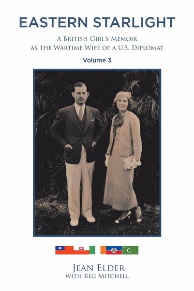 Eastern Starlight, A British Girl's Memoir as the Wartime Wife of a U.S. Diplomat (eBook, ePUB) Eastern Starlight, A British Girl's Memoir as the Wartime Wife of a U.S. Diplomat (eBook, ePUB)