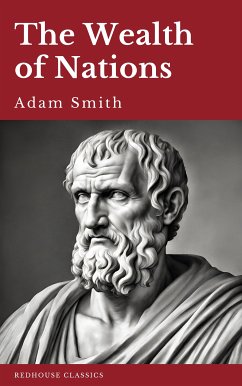 The Wealth of Nations (eBook, ePUB) - Smith, Adam; Redhouse