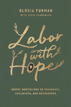 Labor with Hope (eBook, ePUB) - Furman, Gloria