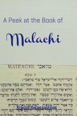 A Peek at the Book of Malachi (eBook, ePUB) A Peek at the Book of Malachi (eBook, ePUB)