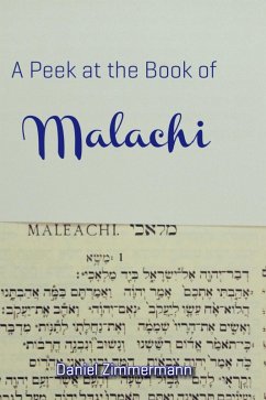 A Peek at the Book of Malachi (eBook, ePUB) - Zimmermann, Daniel