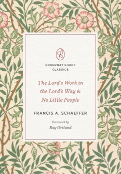 The Lord's Work in the Lord's Way and No Little People (eBook, ePUB) - Schaeffer, Francis A.