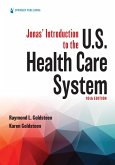 Jonas' Introduction to the U.S. Health Care System (eBook, ePUB)