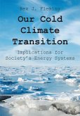 Our Cold Climate Transition (eBook, ePUB) Our Cold Climate Transition (eBook, ePUB)