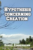 Hypothesis Concerning Creation (eBook, ePUB)