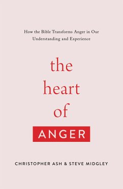 The Heart of Anger (eBook, ePUB) - Ash, Christopher; Midgley, Steve