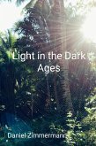 Light in the Dark Ages (eBook, ePUB)