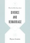 What the Bible Says about Divorce and Remarriage (eBook, ePUB)