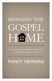 Bringing the Gospel Home (eBook, ePUB)