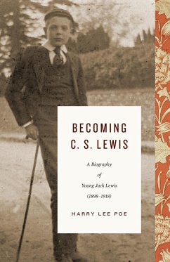 Becoming C. S. Lewis (1898-1918) (eBook, ePUB) - Poe, Harry Lee