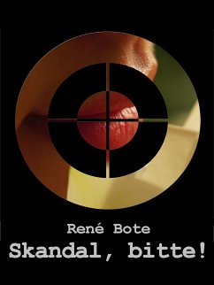 Skandal, bitte! (eBook, ePUB) - Bote, René