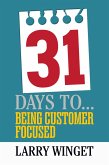 31 Days to Being Customer Focused (eBook, ePUB)