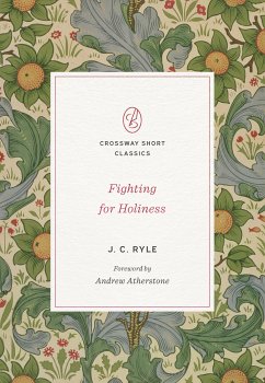 Fighting for Holiness (eBook, ePUB) - Ryle, J. C.