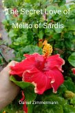 The Secret Love of Melito of Sardis (eBook, ePUB) The Secret Love of Melito of Sardis (eBook, ePUB)