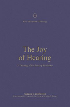 The Joy of Hearing (eBook, ePUB) - Schreiner, Thomas R.