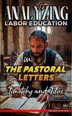 Analyzing Labor Education in the Pastoral Letters: Timothy and Titus (The Education of Labor in the Bible, #31) (eBook, ePUB)