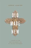 Old Made New (eBook, ePUB)