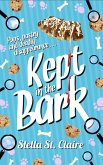Kept in the Bark (Happy Tails Dog Walking Mysteries, #5) (eBook, ePUB)