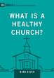 What Is a Healthy Church? (eBook, ePUB) - Bild 1