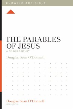 The Parables of Jesus (eBook, ePUB) - O'Donnell, Douglas Sean