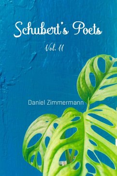 Schubert's Poets, Vol. II (eBook, ePUB) - Zimmermann, Daniel