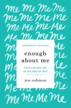Enough about Me (eBook, ePUB) - Oshman, Jen